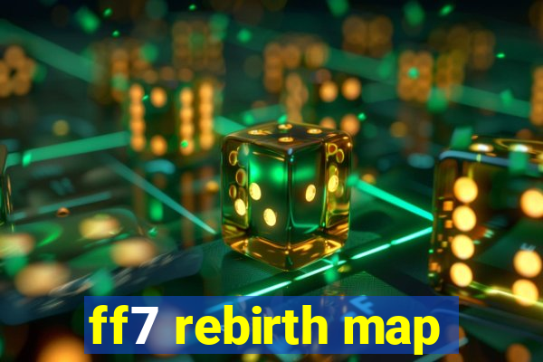 ff7 rebirth map